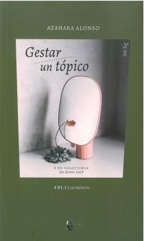 GESTAR UN TÓPICO | 9788418065088 | ALONSO GÓMEZ, AZAHARA