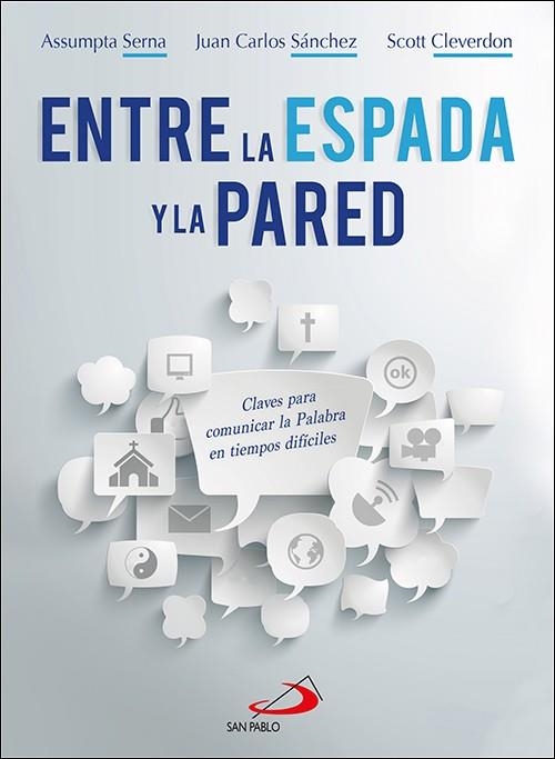 ENTRE LA ESPADA Y LA PARED | 9788428558778 | SERNA, ASSUMPTA/CLEVERDON, SCOTT/SÁNCHEZ GÓMEZ, JUAN CARLOS