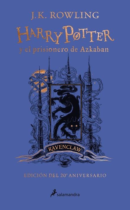 HARRY POTTER Y EL PRISIONERO DE AZKABAN (RAVENCLAW EDICIÓN DEL 20º ANIVERSARIO) | 9788418174117 | ROWLING, J.K.