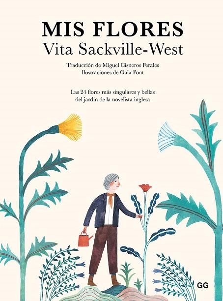 MIS FLORES. LAS 25 FLORES MÁS SINGULARES Y BELLAS DEL JARDÍN DE LA NOVELISTA INGLESA | 9788425232992 | SACKVILLE-WEST, VITA