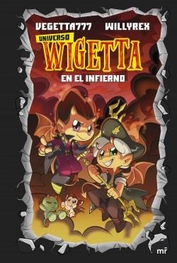 WIGETTA EN EL INFIERNO | 9788427047488 | VEGETTA777 Y WILLYREX