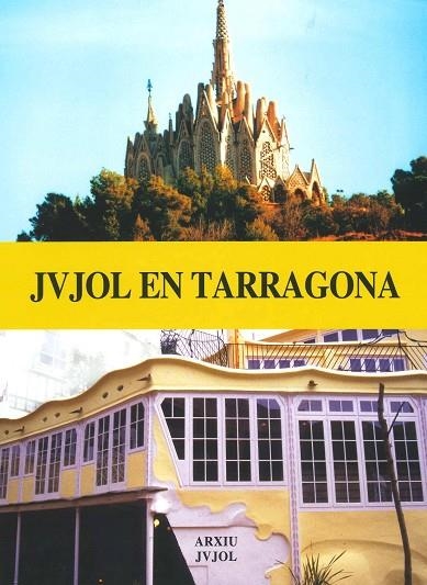 JUJOL EN TARRAGONA | 9788412233773 | JOSEP MARIA JUJOL JR. ARXIU JUJOL