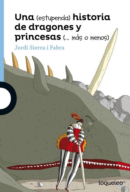 UNA (ESTUPENDA) HISTORIA DE DRAGONES Y PRINCESAS (MÁS O MENOS) | 9788491220442 | SIERRA I FABRA, JORDI