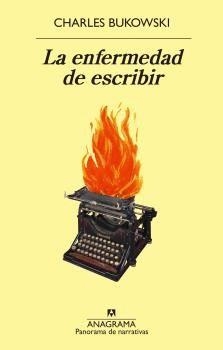 LA ENFERMEDAD DE ESCRIBIR | 9788433980816 | BUKOWSKI, CHARLES