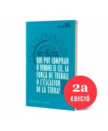 QUI POT COMPRAR O VENDRE EL CEL, LA FORÇA DE TREBALL O L'ESCALFOR DE LA TERRA? | 9788494495458 | VARIOS AUTORES