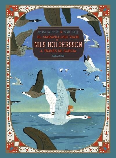 EL MARAVILLOSO VIAJE DE NILS HOLGERSSON A TRAVÉS DE SUECIA | 9788414024584 | LAGERLÖF, SELMA