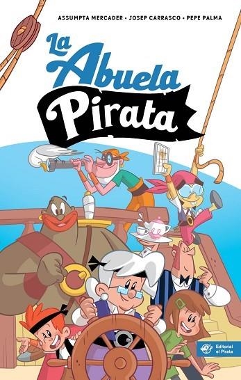 LA ABUELA PIRATA | 9788417210915 | MERCADER SOLÀ, ASSUMPTA/CARRASCO GARRIGA, JOSEP