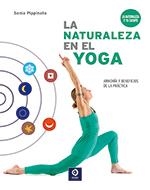 LA NATURALEZA EN EL YOGA. ARMONÍA Y BENEFICIOS DE LA PRÁCTICA | 9788497944960 | PIPPINATO, SONIA