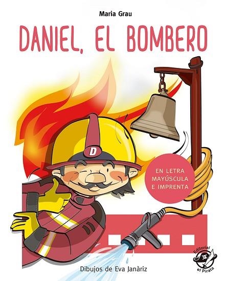 DANIEL EL BOMBERO  MAYUSCULA | 9788417210212 | GRAU SALÓ, MARIA