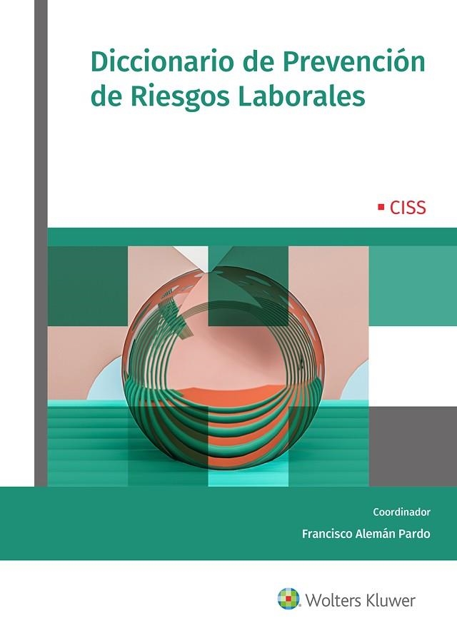 DICCIONARIO DE PREVENCIÓN DE RIESGOS LABORALES | 9788499545912 | ALEMÁN PARDO, FRANCISCO/ALEMÁN GUILLÉN, PEDRO/ALEMÁN GUILLÉN, FERNANDO