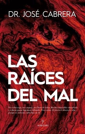 LAS RAÍCES DEL MAL. UNA APROXIMACIÓN FORENSE | 9788418089695 | JOSÉ CABRERA