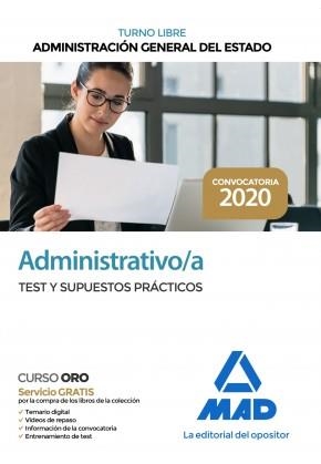 ADMINISTRATIVO DE LA ADMINISTRACIÓN GENERAL DEL ESTADO (TURNO LIBRE). TEST Y SUPUESTOS | 9788414236994