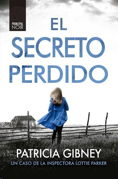 EL SECRETO PERDIDO  LOTTIE PARKER 3 | 9788418216107 | GIBNEY, PATRICIA