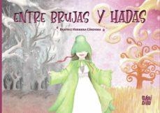 ENTRE BRUJAS Y HADAS | 9788418499364 | HERRERA CÓRDOBA, BEATRIZ