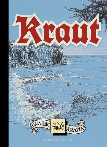 KRAUT. UNA BIOGRAFIA DE JOOP POLLMANN (1922-1978?) | 9788417617301 | PONTIAC, PETER