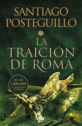 LA TRAICIÓN DE ROMA (TRILOGIA AFRICANUS 3) | 9788413143156 | POSTEGUILLO, SANTIAGO