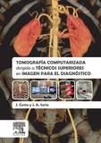 TOMOGRAFÍA COMPUTARIZADA DIRIGIDA A TÉCNICOS SUPERIORES EN IMAGEN PARA EL DIAGNÓ | 97884902274423 | COSTA SUBIAS, JOAQUÍN / SORIA JEREZ, JUAN ALFONSO