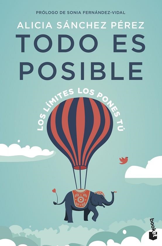 TODO ES POSIBLE. LOS LIMITES LOS PONES TU | 9788408237617 | SÁNCHEZ PÉREZ, ALICIA