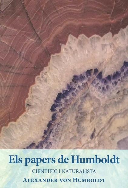 ELS PAPERS DE HUMBOLDT. CIENTIFIC I NATURALISTA | 9788412020779 | ALEXANDER VON HUMBOLDT