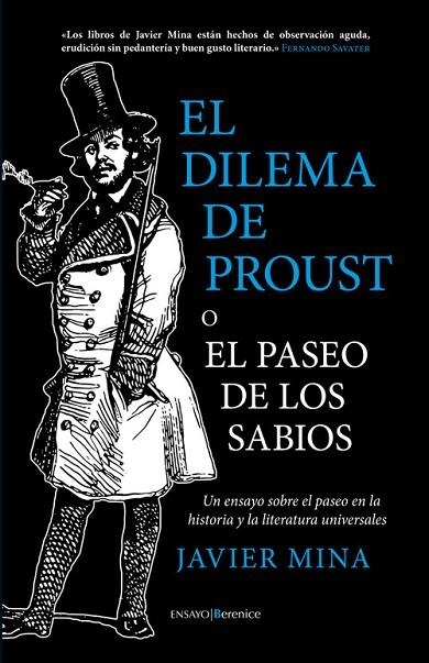 EL DILEMA DE PROUST O EL PASEO DE LOS SABIOS. UN ENSAYO SOBRE EL PASEO EN LA HISTORIA Y LA LITERATURA UNIVERSALES | 9788415441601 | MINA ASTIZ, JAVIER