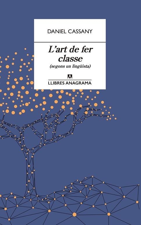 L'ART DE FER CLASSE. SEGONS UN LINGUISTA | 9788433915870 | CASSANY, DANIEL