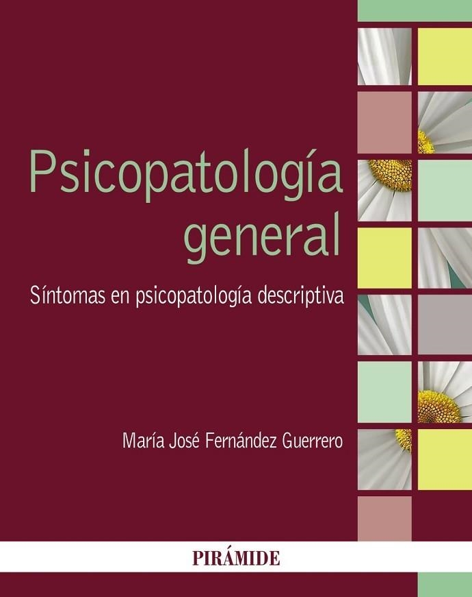 PSICOPATOLOGÍA GENERAL. SINTOMAS EN PSICOPATOLOGIA DESCRIPTIVA | 9788436843873 | FERNÁNDEZ GUERRERO, MARÍA JOSÉ