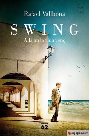 SWING. ALLÀ ON LA VIDA VENÇ | 9788429779134 | VALLBONA, RAFAEL