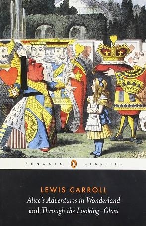 ALICE'S ADVENTURES IN WONDERLAND AND THROUGH THE LOOKING GLASS | 9780141439761 | LEWIS CARROLL