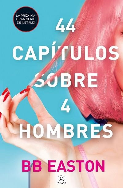 44 CAPÍTULOS SOBRE 4 HOMBRES | 9788467061376 | BB EASTON