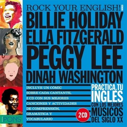 ROCK YOUR ENGLISH! WOMEN (BILLIE HOLIDAY, ELLA FITZGERALD, PEGGY LEE Y DINAH WAS | 9788415640295