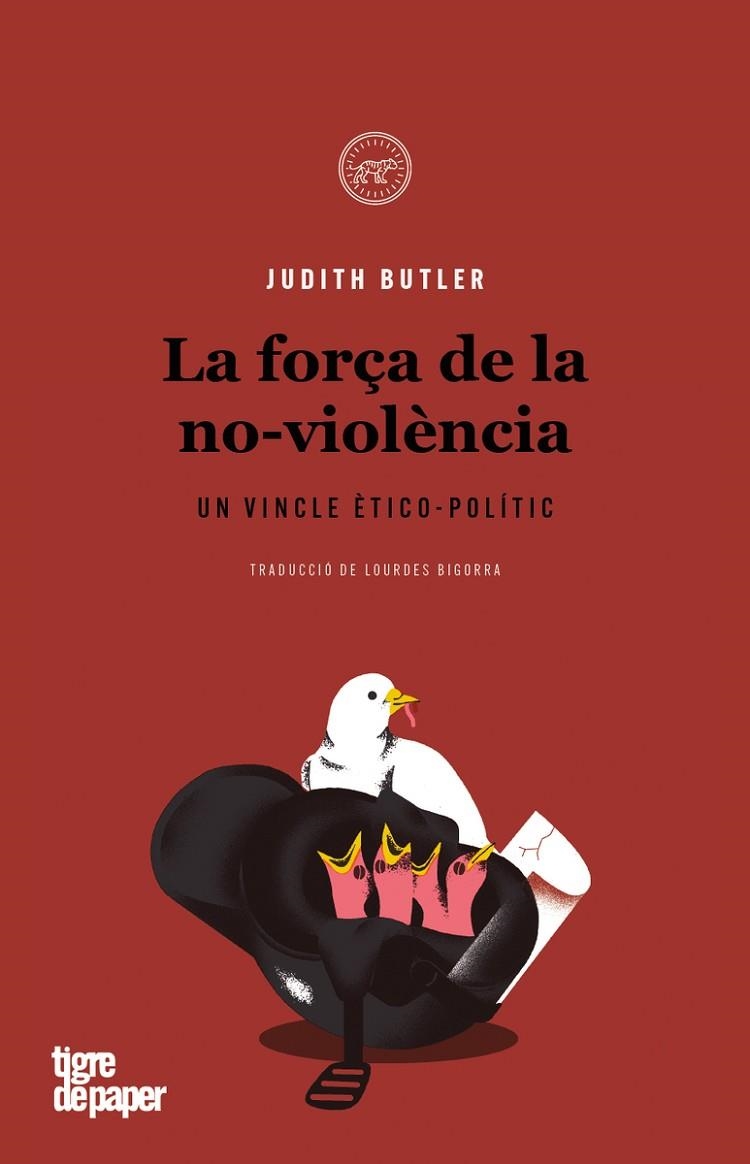 LA FORÇA DE LA NO-VIOLÈNCIA UN VINCLE ÈTICO-POLÍTIC | 9788416855919 | BUTLER JUDITH