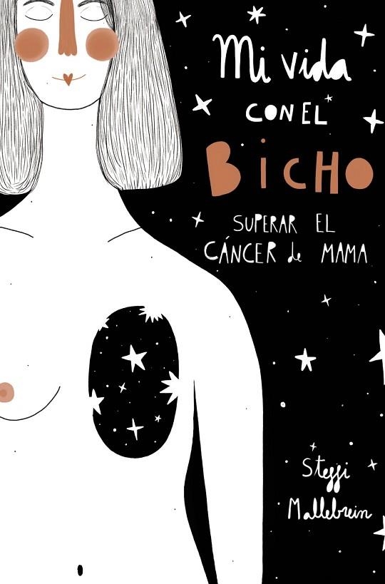 MI VIDA CON EL BICHO: SUPERAR EL CÁNCER DE MAMA | 9788441543393 | MALLEBREIN, STEFFI