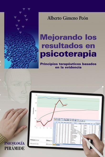 MEJORANDO LOS RESULTADOS EN PSICOTERAPIA, PRINCIPIOS TERAPÉUTICOS BASADOS EN LA EVIDENCIA | 9788436843897 | GIMENO PEÓN, ALBERTO