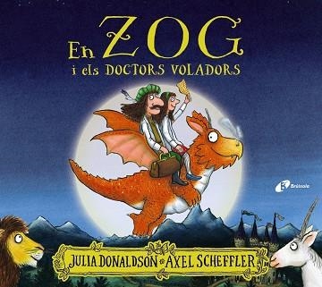 EN ZOG I ELS DOCTORS VOLADORS | 9788413490403 | DONALDSON, JULIA