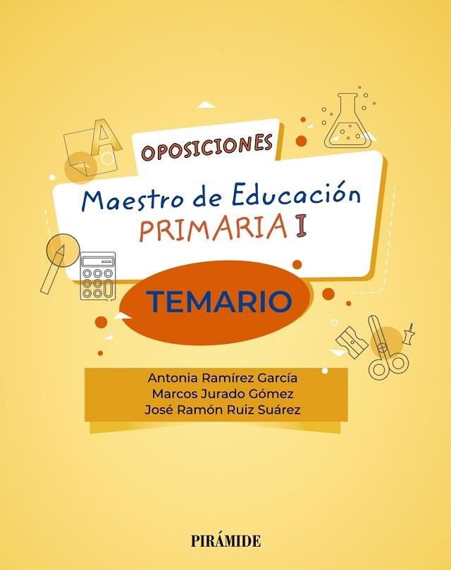 OPOSICIONES. MAESTRO DE EDUCACIÓN PRIMARIA 1. TEMARIO | 9788436844054 | RAMÍREZ GARCÍA, ANTONIA/JURADO GÓMEZ, MARCOS/RUIZ SUÁREZ, JOSÉ RAMÓN