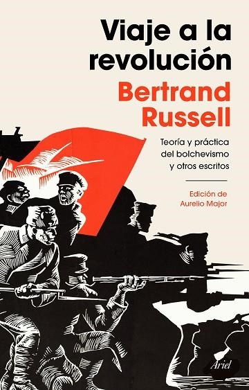 VIAJE A LA REVOLUCIÓN PRÁCTICA Y TEORÍA DEL BOLCHEVISMO Y OTROS ESCRITOS. EDICIÓN DE AURELIO MAJOR | 9788434433205 | RUSSELL, BERTRAND