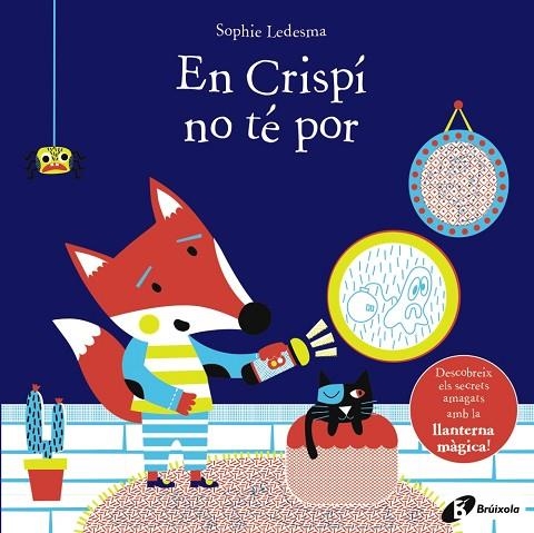 EN CRISPÍ NO TÉ POR (AMB LLANTERNA MAGICA) | 9788499062549 | LEDESMA, SOPHIE