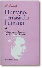 HUMANO, DEMASIADO HUMANO | 9788471666222 | NIETZSCHE, FRIEDRICH WILHELM