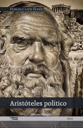 ARISTÓTELES POLÍTICO (BILINGUE) | 9788418093654 | LEÓN FLORIDO, FRANCISCO