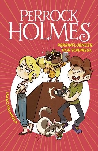 PERRINFLUENCER POR SORPRESA (SERIE PERROCK HOLMES 15) | 9788418038730 | PALMIOLA, ISAAC