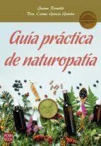 GUÍA PRÁCTICA DE NATUROPATÍA | 9788499175874 | ROSSELLÓ, JAUME/GARCÍA GOMILA, DRA. CARME