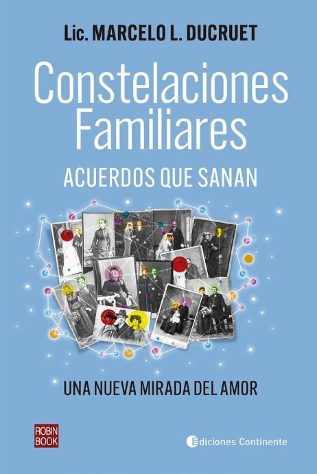 CONSTELACIONES FAMILIARES. ACUERDOS QUE SANAN. UNA NUEVA MIRADA DEL AMOR | 9788499176222 | L. DUCRUET, MARCELO