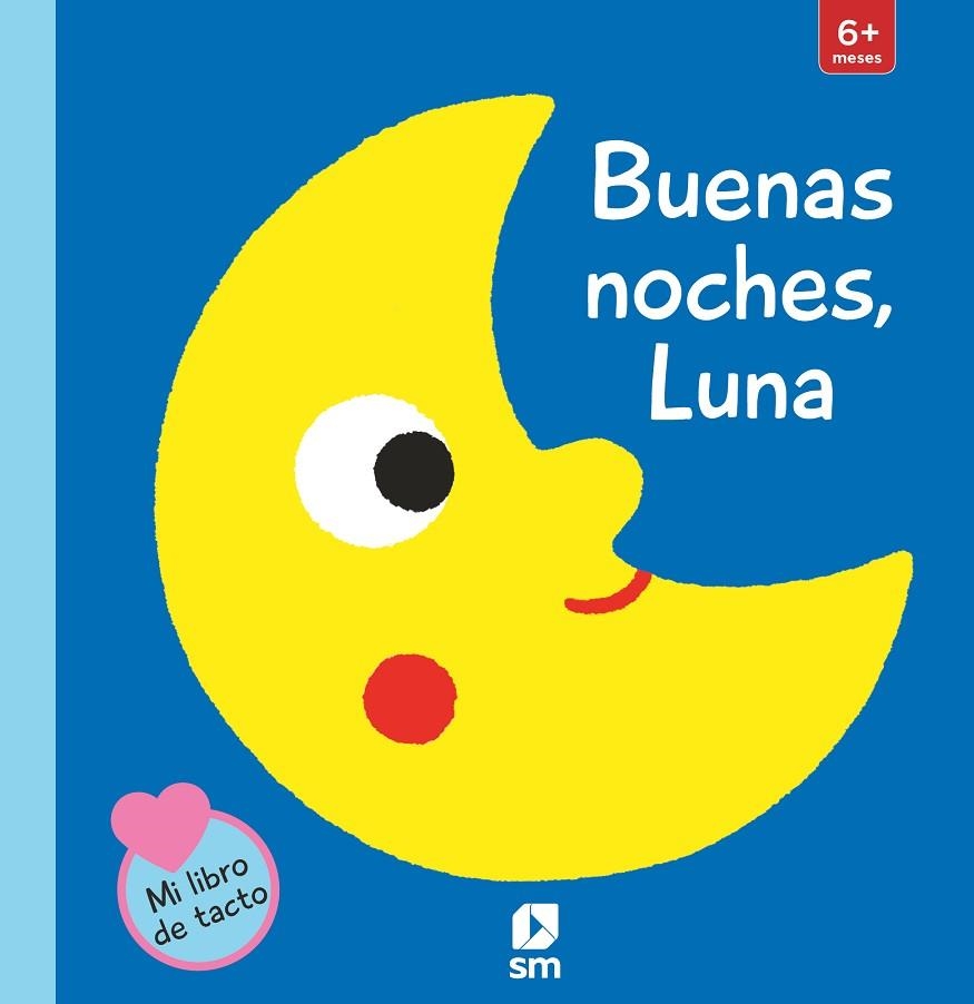 BUENAS NOCHES, LUNA. MI LIRO TACTO | 9788413188485 | KAWAMURA, YAYO