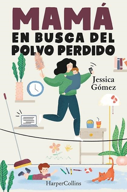 MAMÁ EN BUSCA DEL POLVO PERDIDO | 9788491396055 | GÓMEZ, JESSICA