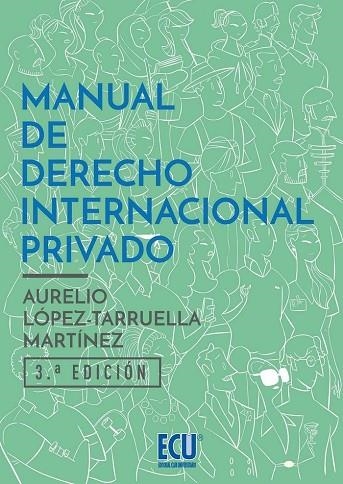 MANUAL DE DERECHO INTERNACIONAL PRIVADO. 3ª ED. | 9788417577131 | LÓPEZ TARRUELLA MARTÍNEZ, AURELIO JESÚS