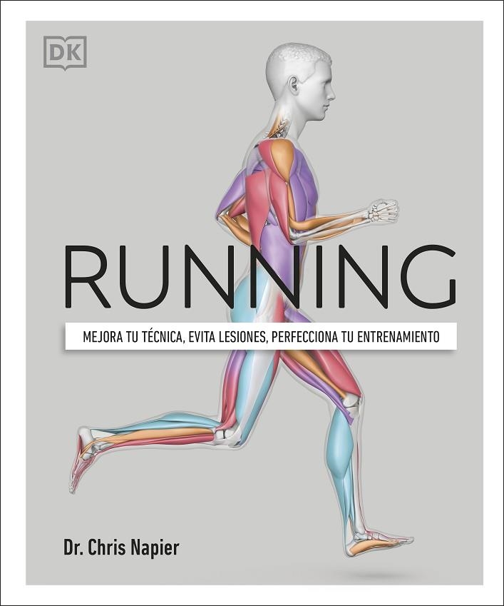 RUNNING. MEJORA TU TÉCNICA, EVITA LESIONES, PERFECCIONA TU ENTRENAMIENTO | 9780241468777 | NAPIER, CHRIS