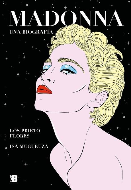 MADONNA. UNA BIOGRAFÍA | 9788417809812 | LOS PRIETO FLORES,/MUGURUZA, ISA