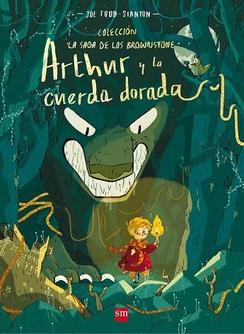 ARTHUR Y LA CUERDA DORADA | 9788491072935 | TODD-STANTON, JOE