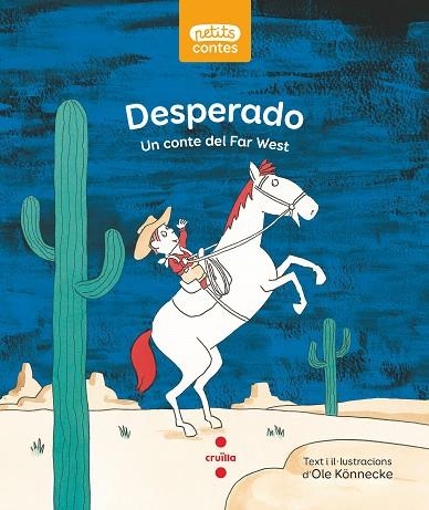 DESPERADO. UN CONTE DEL FAR WEST (MINUSCULES) | 9788466149259 | KÖNNECKE, OLE