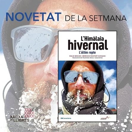 L'HIMÀLAIA HIVERNAL. L'ÚLTIM REPTE | 9788413560168 | ROCFORT-GIOVANNI, BÉRÉNICE/BROUZE, ÉMILIE